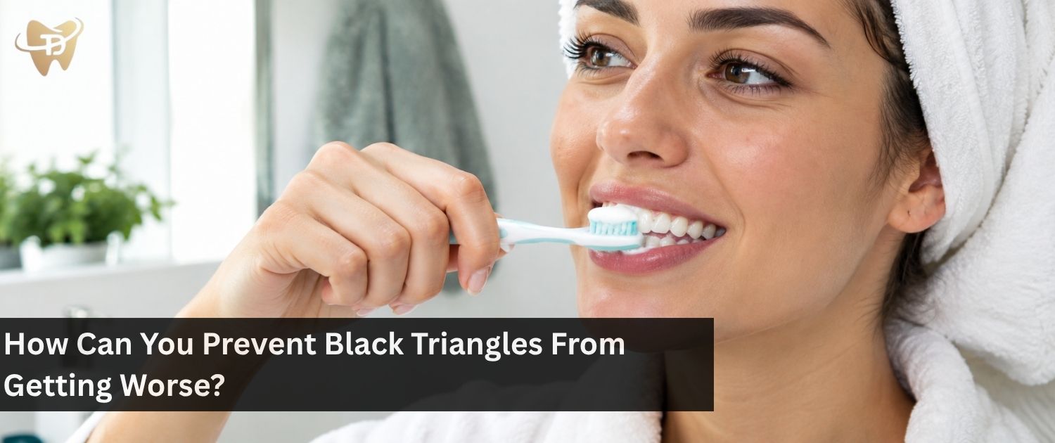 how can you prevent black triangles from getting worse